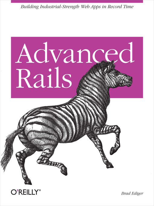 Title details for Advanced Rails by Brad Ediger - Available